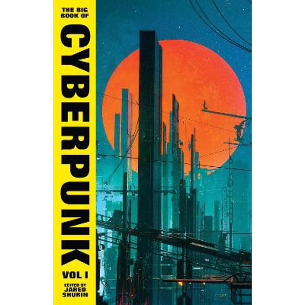 The Big Book of Cyberpunk Vol. 1 (Hardback) - Various